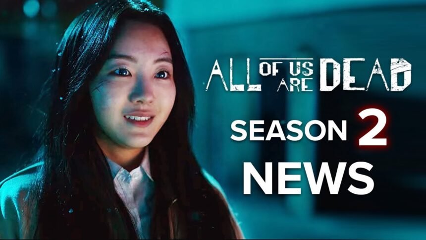 all of us are dead season 2 release date