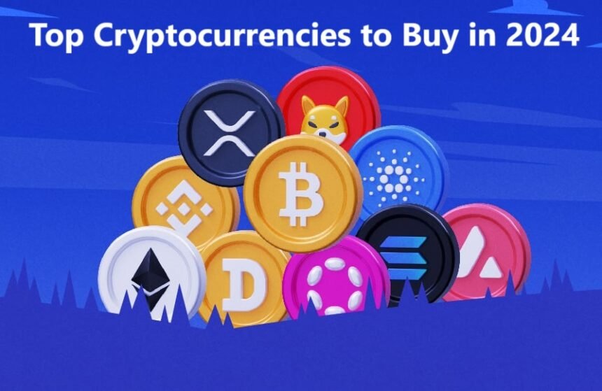 Top Cryptocurrencies to Buy in 2024