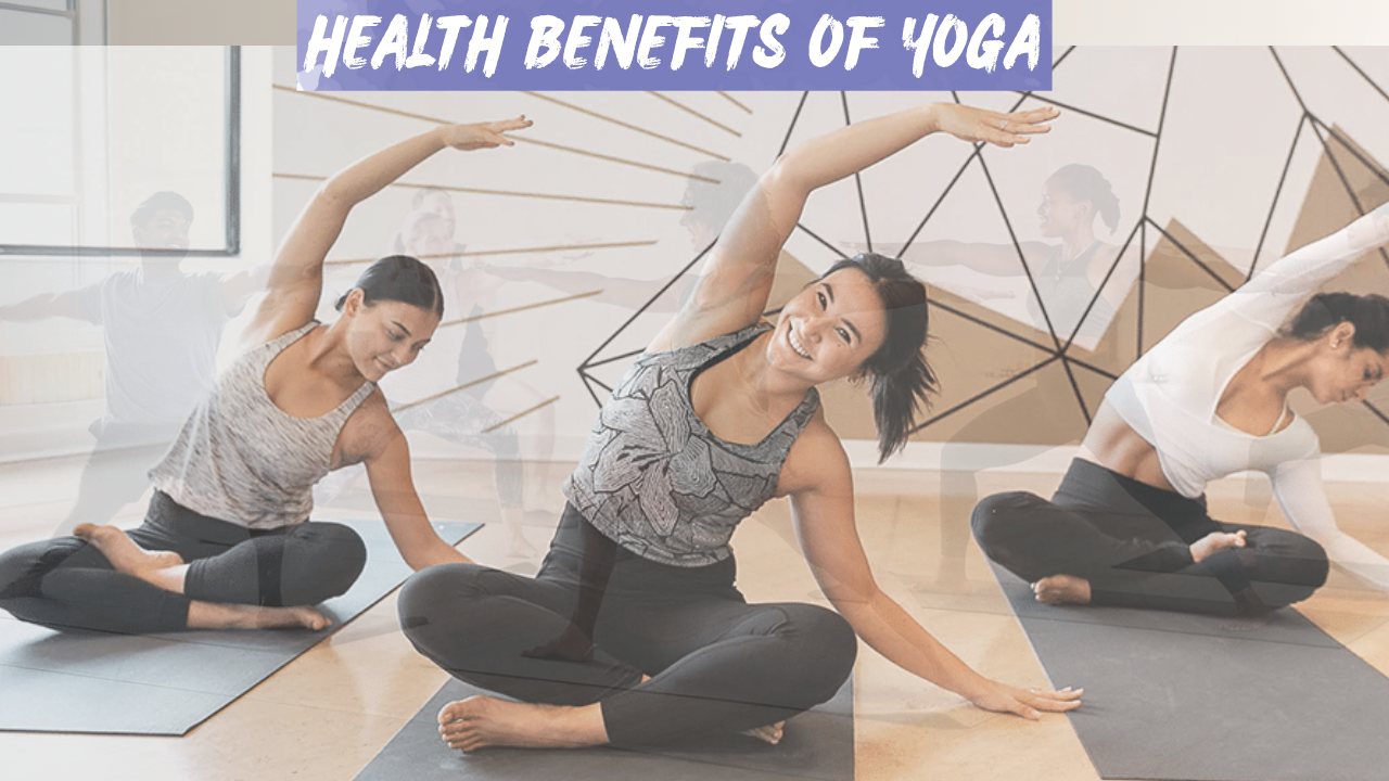 Health Benefits of Yoga