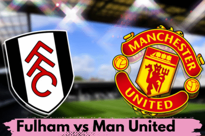 Fulham vs Man United
