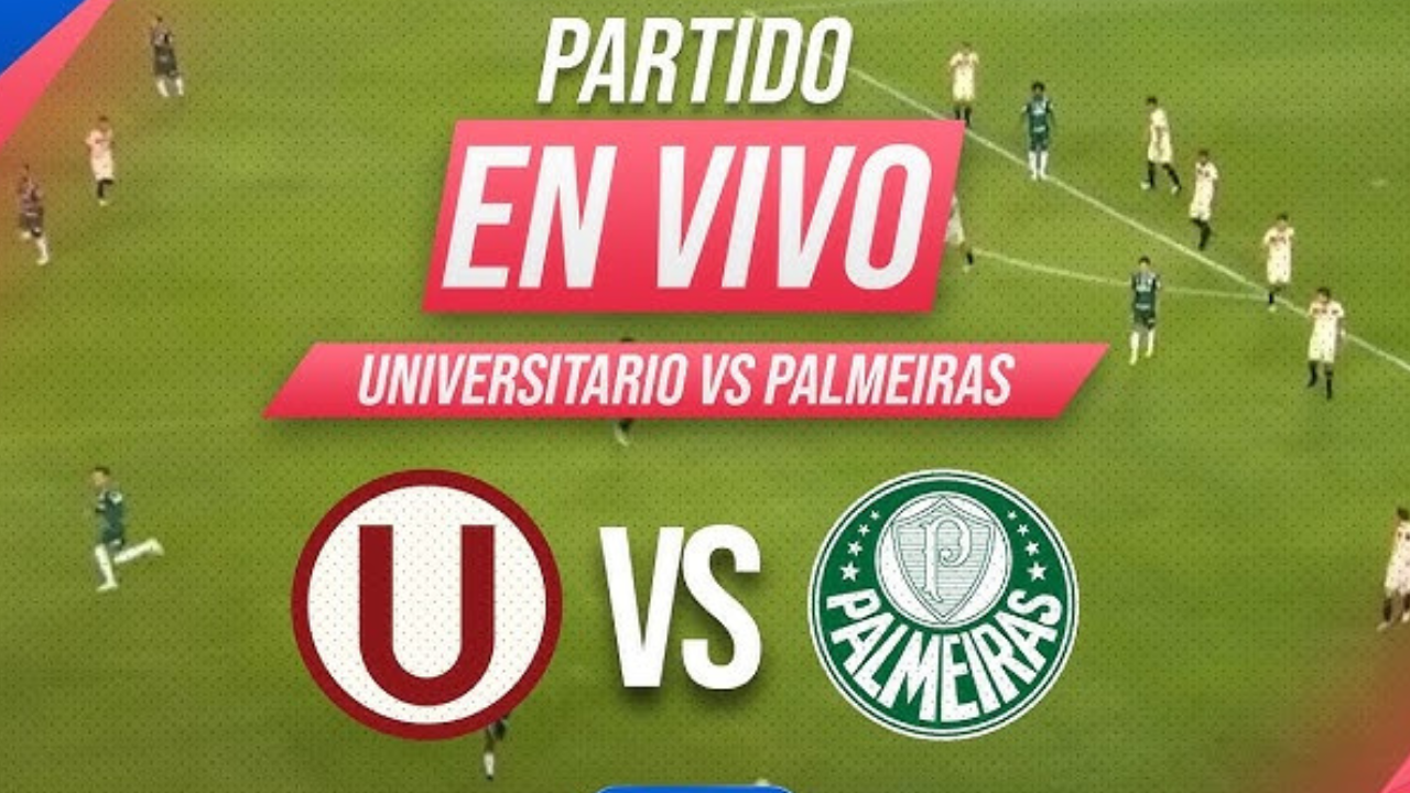 Universitario vs Palmeiras