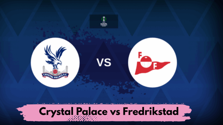 Fredrikstad vs Crystal Palace