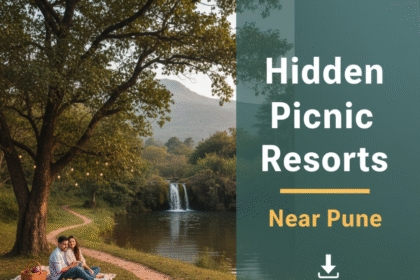 Hidden Picnic Resorts Near Pune