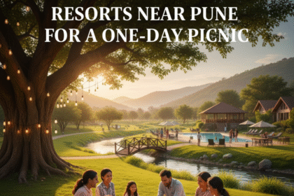 Resorts Near Pune for a One-Day Picnic