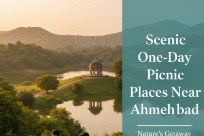 Scenic One Day Picnic Places Near Ahmedabad
