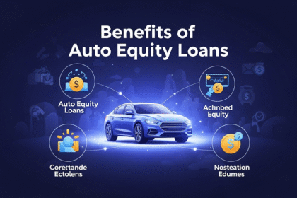 Benefits of Auto Equity Loans