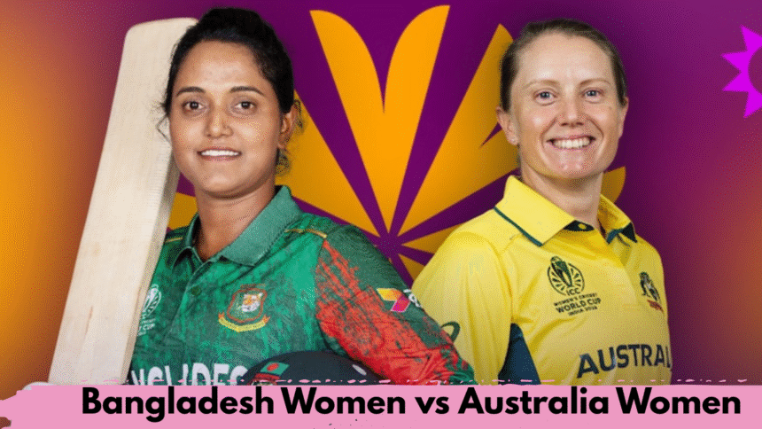 Bangladesh Women vs Australia Women