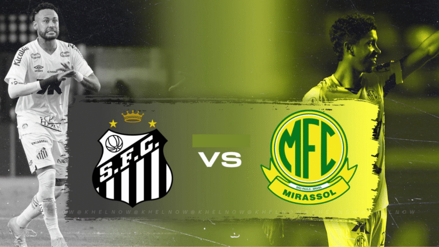 Santos vs Mirassol