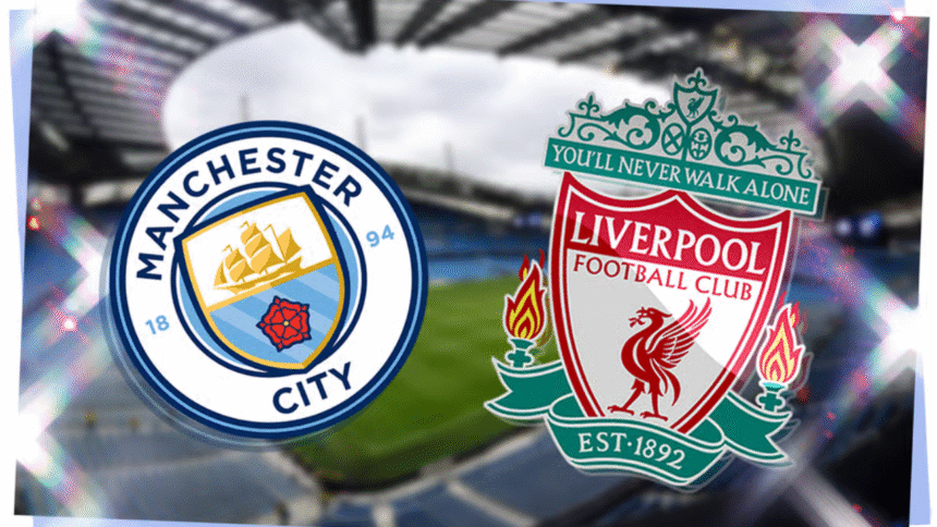 Man City vs Liverpool