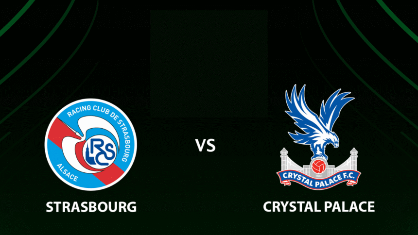 Strasbourg vs Crystal Palace
