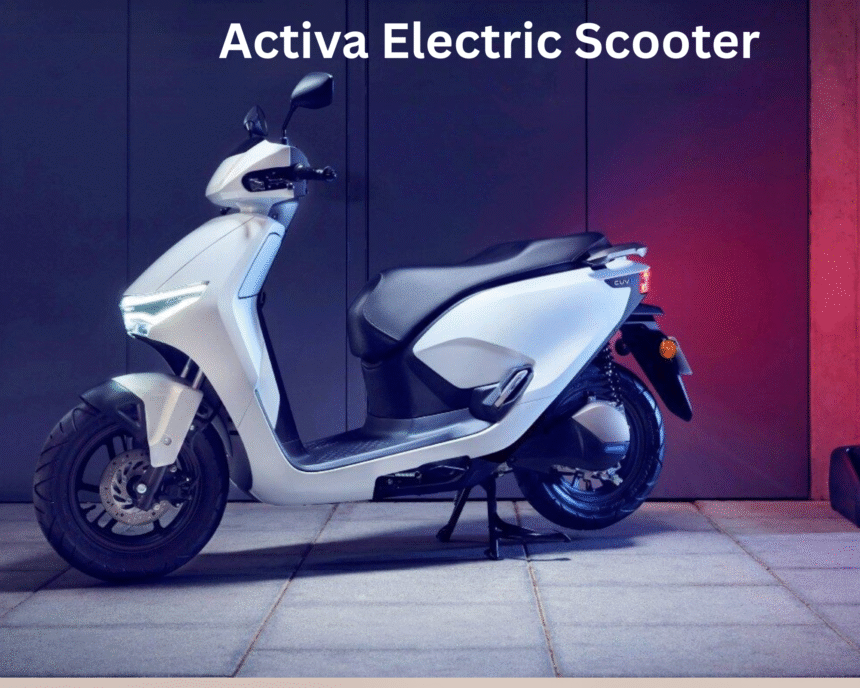 Activa Electric Scooter Discontinued